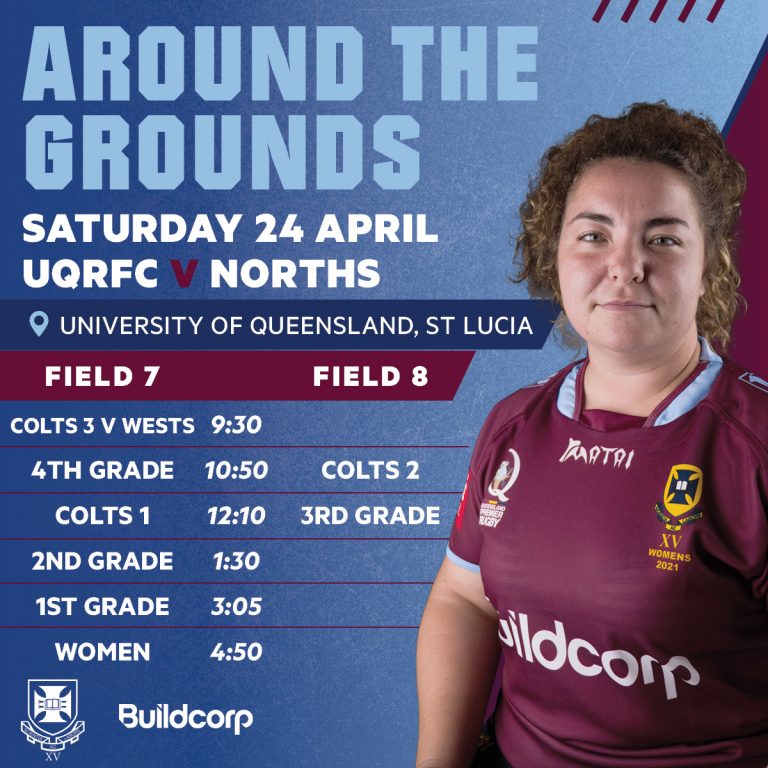 Round 3 v Norths Around the Grounds UQ Rugby Club Brisbane