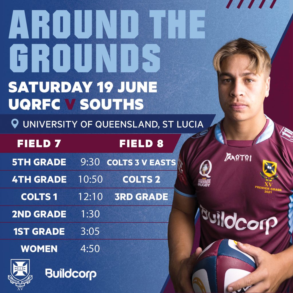Round 11 v Souths Around the Grounds UQ Rugby Club Brisbane