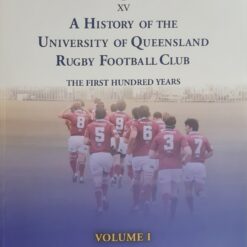 History of UQ Rugby Club Book - The First Hundred Years - Two Volume Book Set